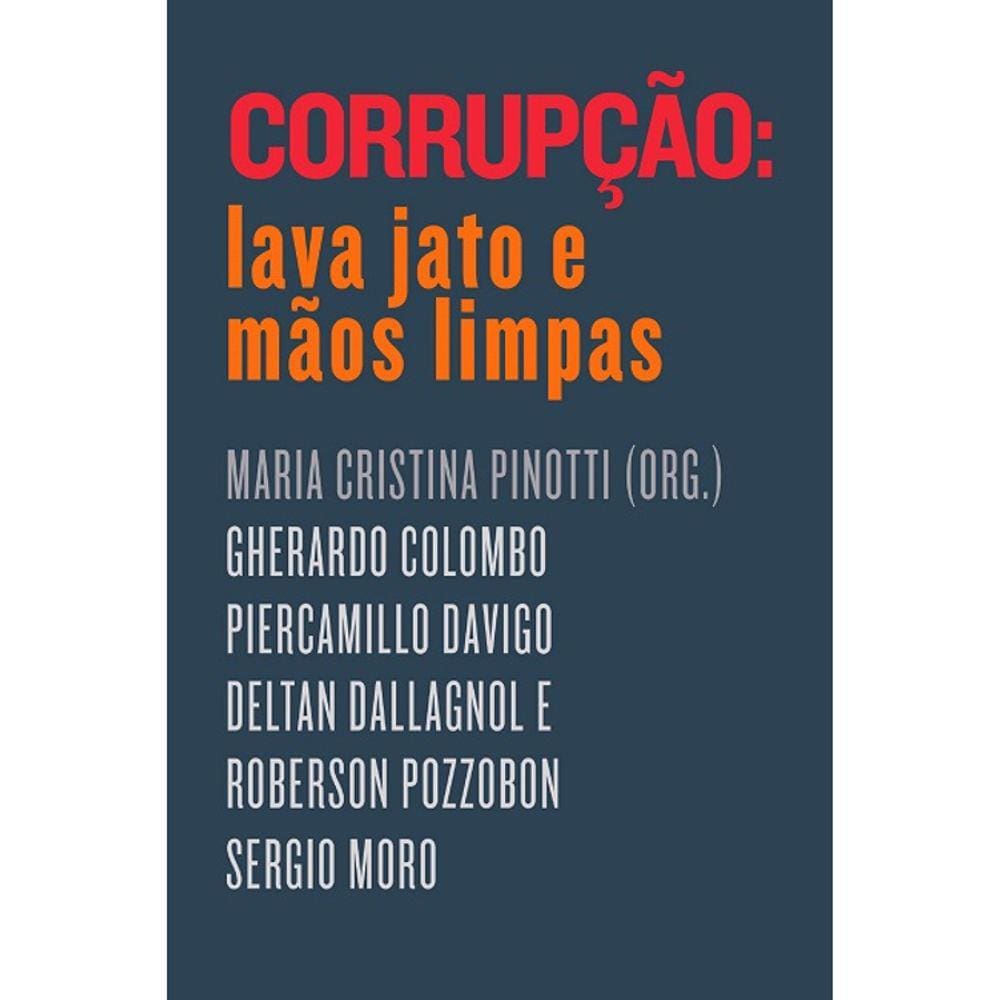 Corrupção - Lava Jato E Mãos Limpas