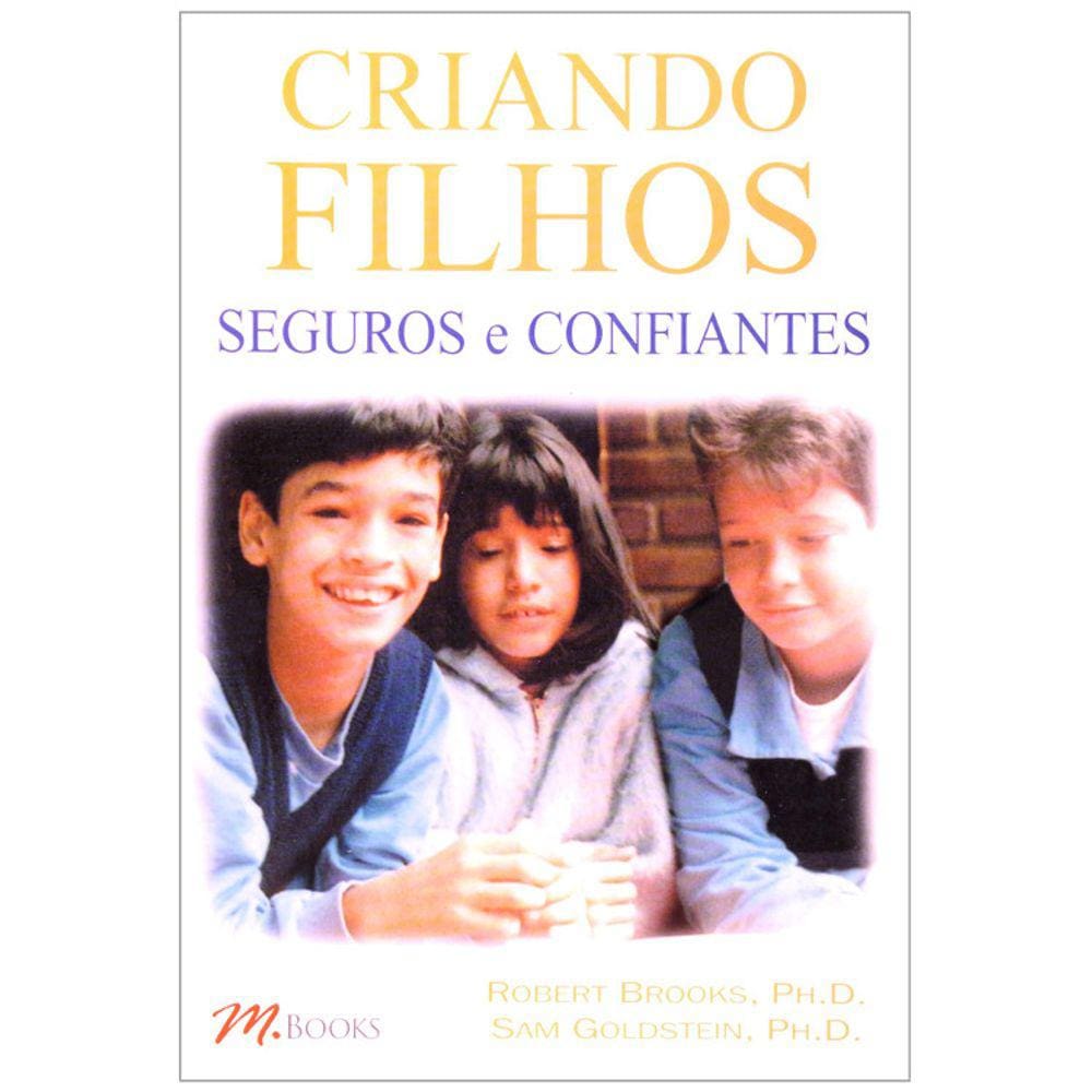 Criando Filhos - Seguros E Confiantes