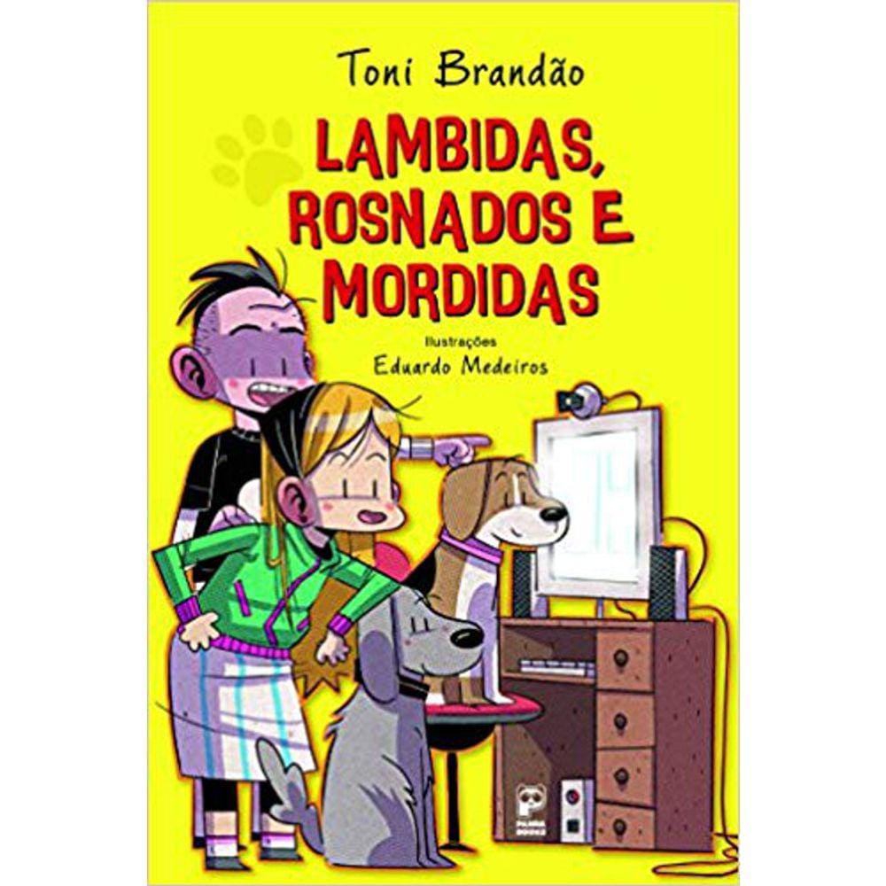 Lambidas, Rosnados E Mordidas