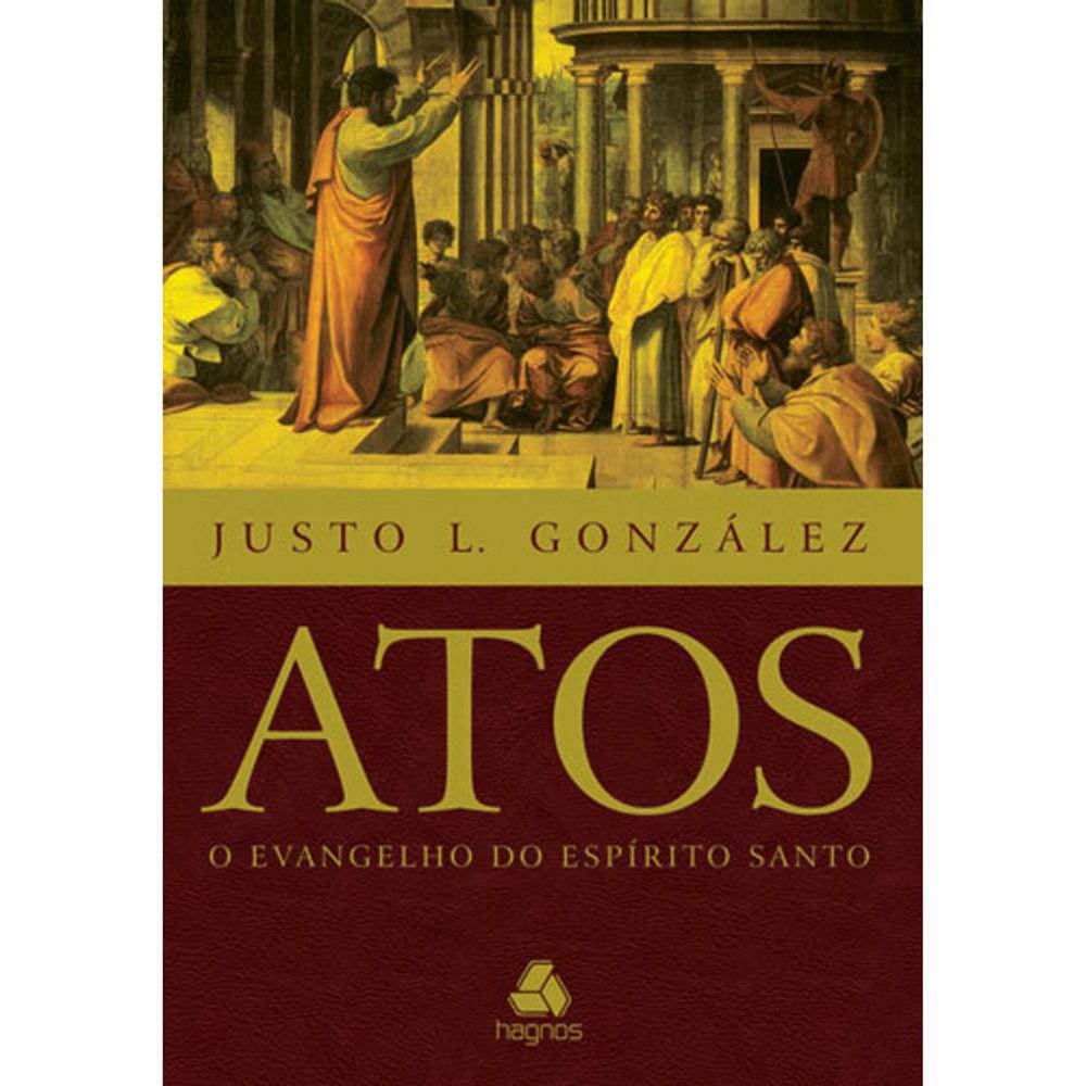 Atos - O Evangelho Do Espirito Santo