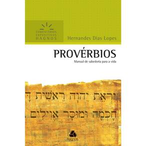Provérbios - Manual De Sabedoria Para A Vida