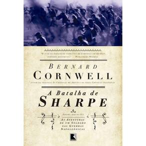 As Aventuras De Um Soldado Nas Guerras Napoleônicas - Vol 12 - A Batalha De Sharpe