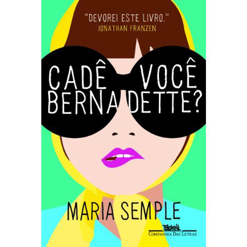 Cadê Você, Bernadette?