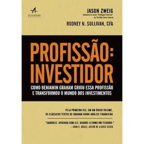 Como Benjamin Graham Criou Essa Profissao E Tranformou O Mundo Dos Investidores