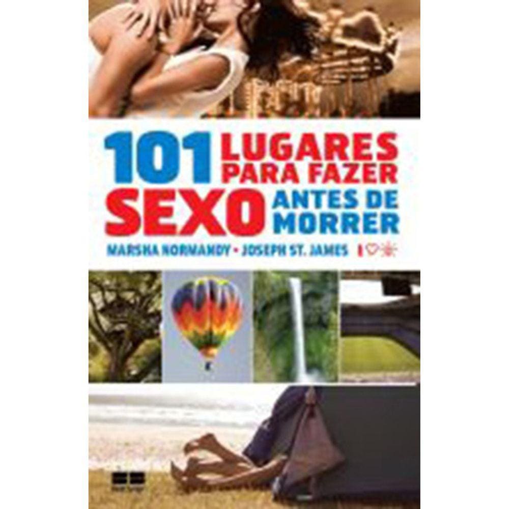 101 Lugares Para Fazer Amor Antes De Morrer | Casas Bahia