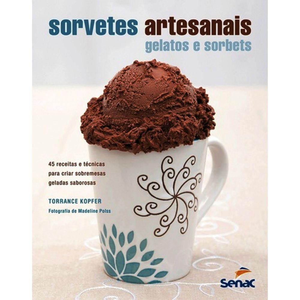 Sorvetes Artesanais - Gelatos E Sorbets