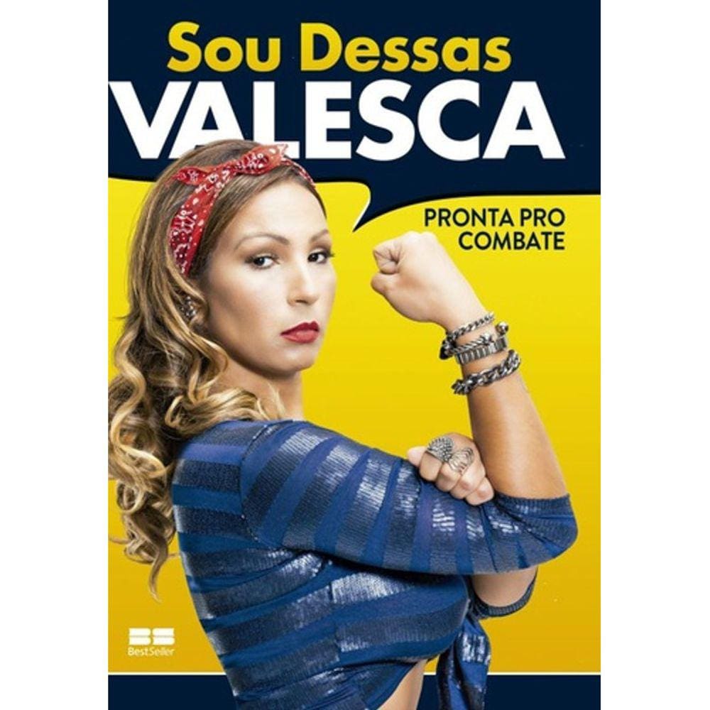 Sou Dessas - Pronta Pro Combate - Valesca