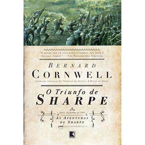 As Aventuras De Um Soldado Nas Guerras Napoleônicas - Vol 02 - O Triunfo De Sharpe
