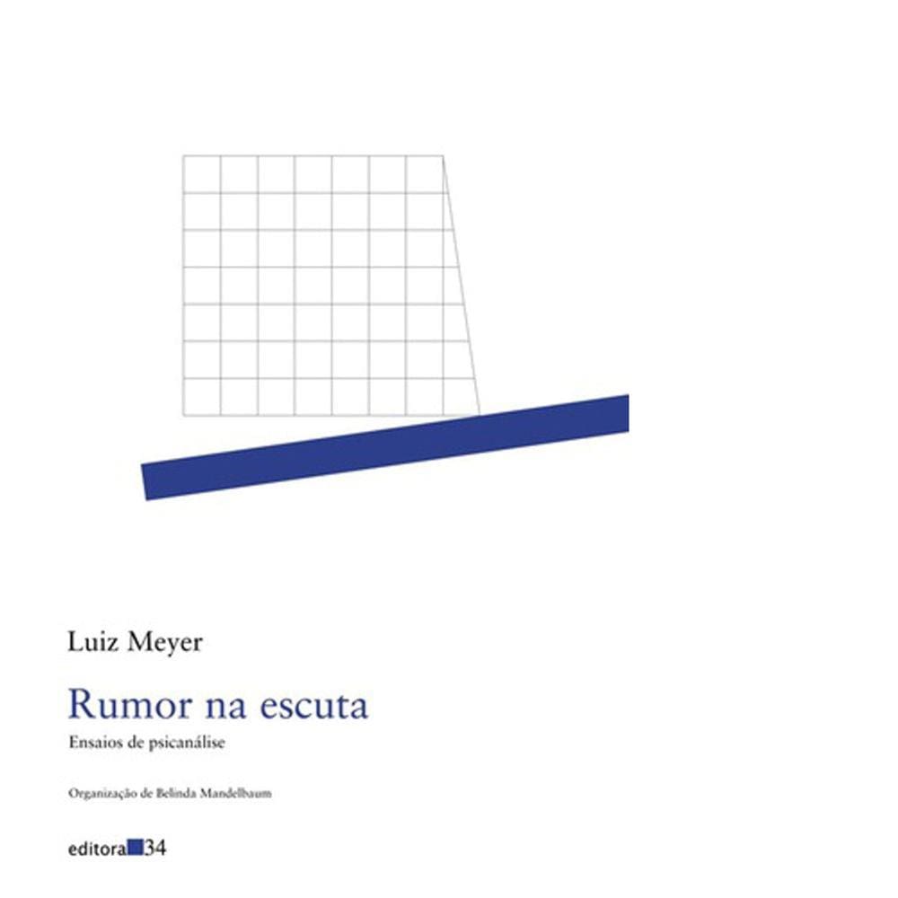 Rumor Na Escuta - Ensaios De Psicanalise