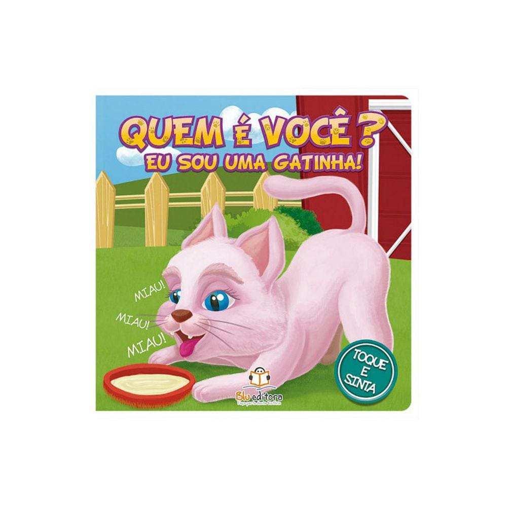 Quem E Voce? Eu Sou Uma Gatinha!
