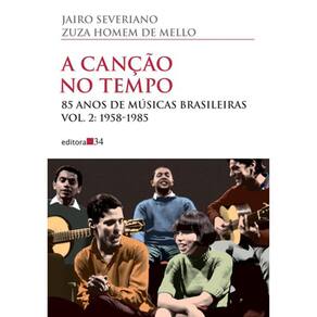 A Canção No Tempo - 85 Anos De Musicas Brasileiras - Vol 2 - 1958 - 1985