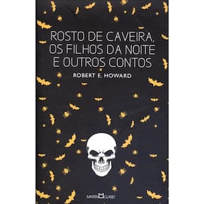 Rosto De Caveira, Os Filhos Da Noite E Outros Contos
