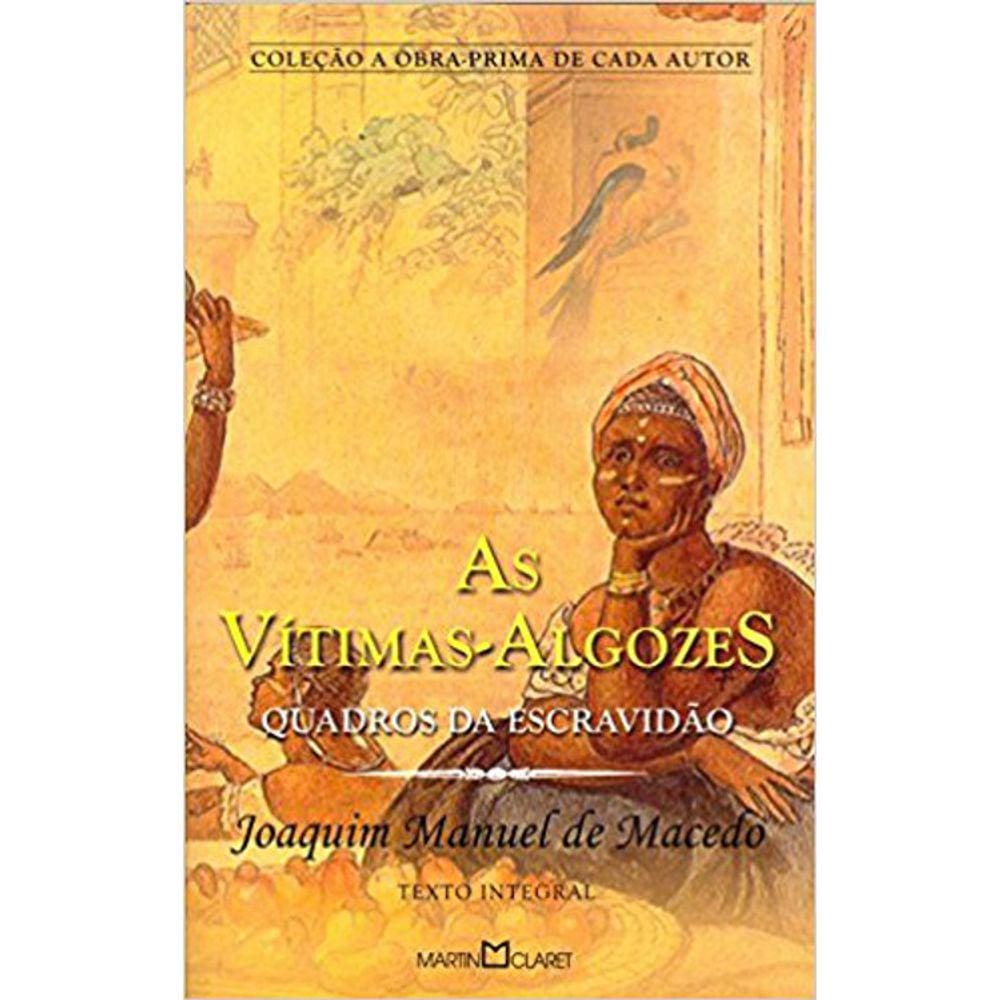 As Vitimas-Algozes - 308 - Obra-Prima