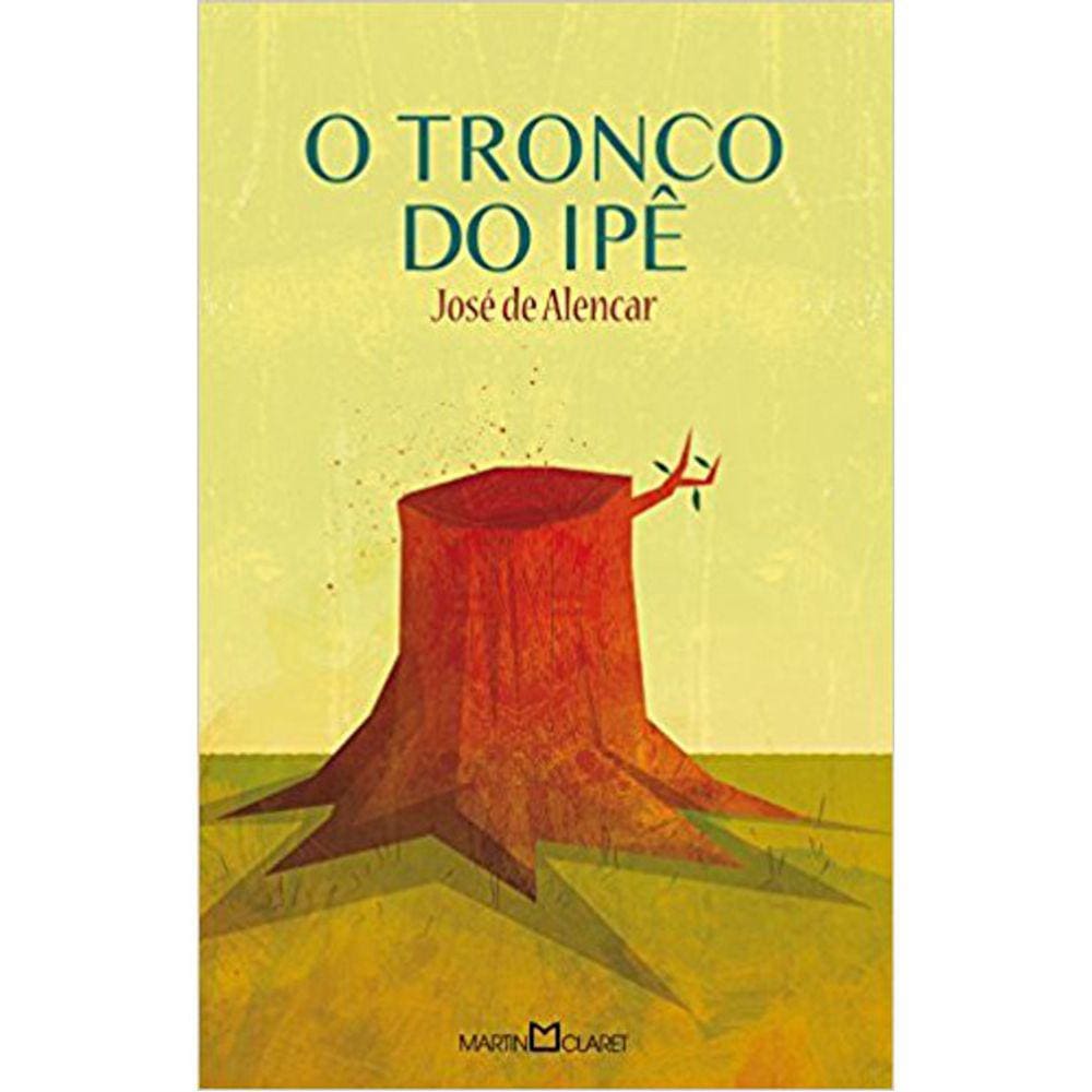 O Tronco Do Ipê - 216 - Obra-Prima