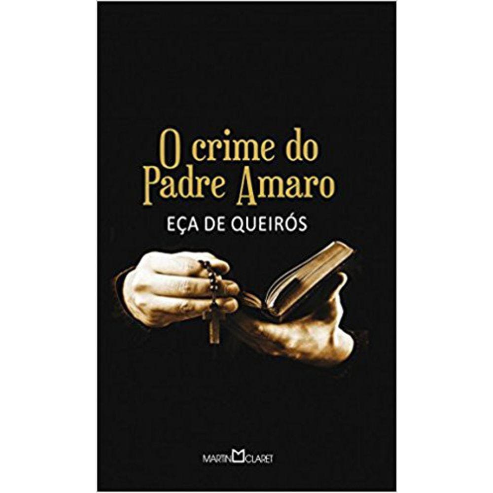 O Crime Do Padre Amaro - 11 - Serie Ouro