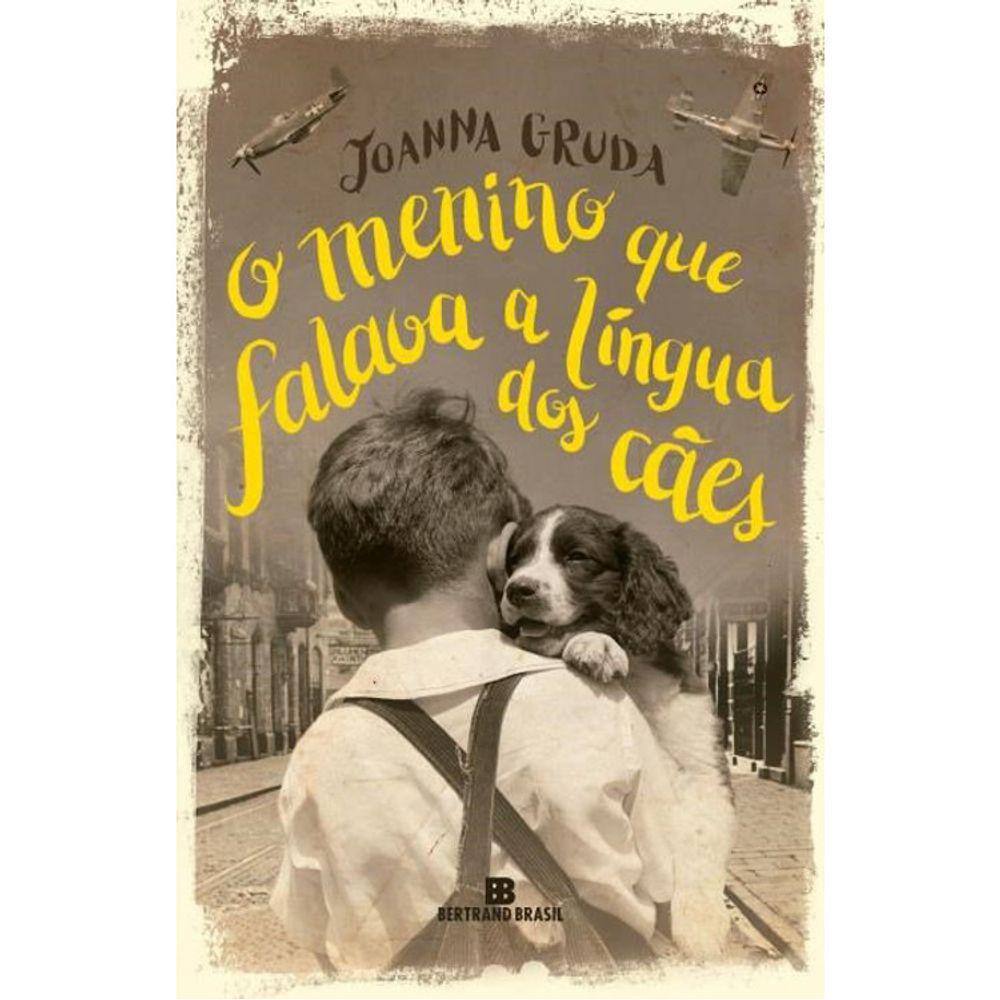 O Menino Que Falava A Língua Dos Cães