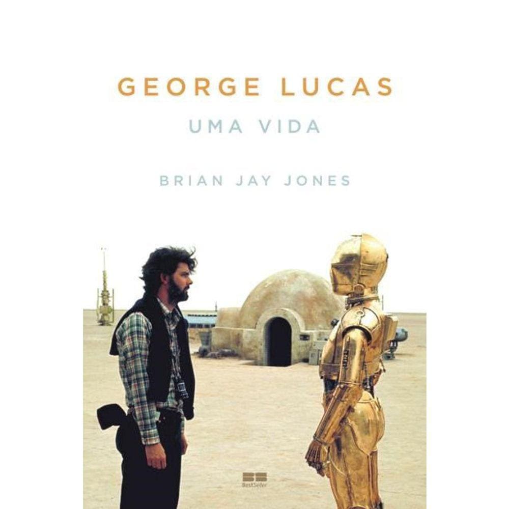 George Lucas - Uma Vida
