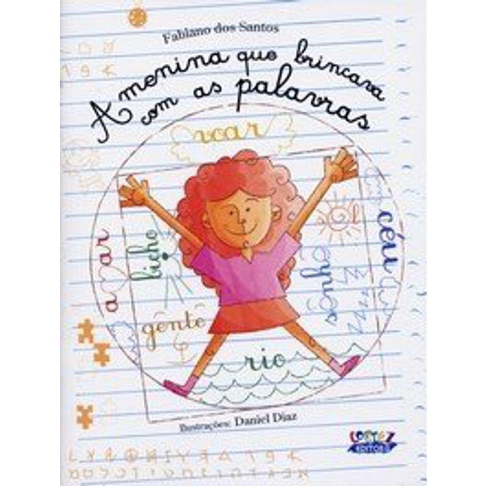 A Menina Que Brincava Com As Palavras