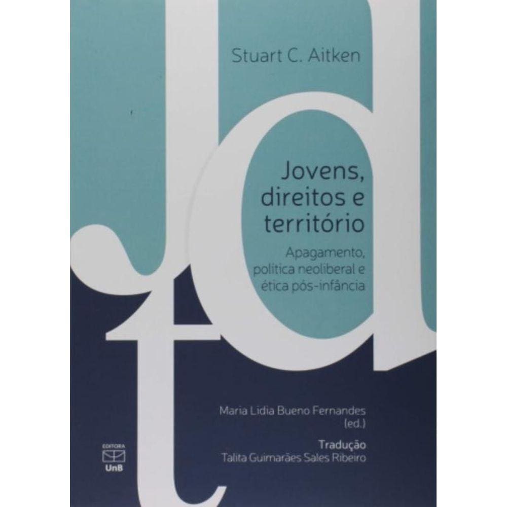 Jovens Direitos E Territorio: Apagamento, Politica