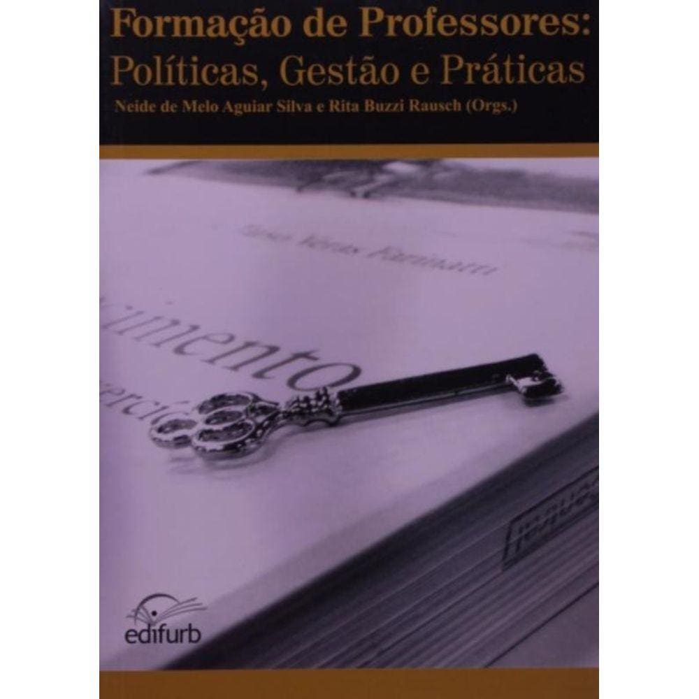 Formacao De Professores: Politicas, Gestao E Prati
