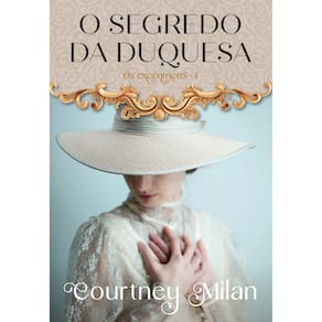 Os Excêntricos - Vol 01 - O Segredo Da Duquesa