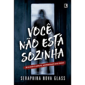 Você Não Está Sozinha - Há Alguém À Espreita, Acompanhando Seus Passos