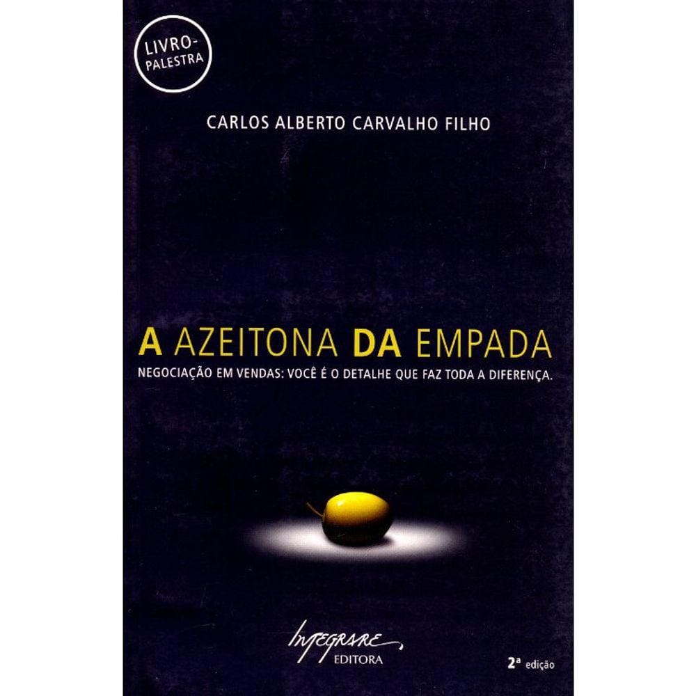 A Azeitona Da Empada - Negociação Em Vendas - 2ª Edição