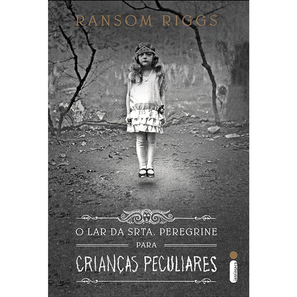 O Lar Da Srta Peregrine - Vol 01 - Para Crianças Peculiares