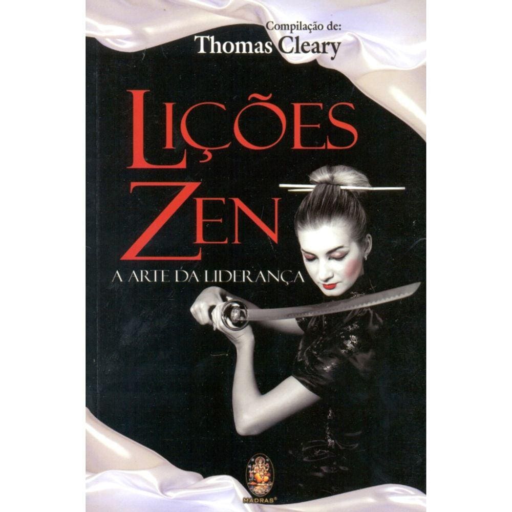 Lições Zen - A Arte Da Liderança