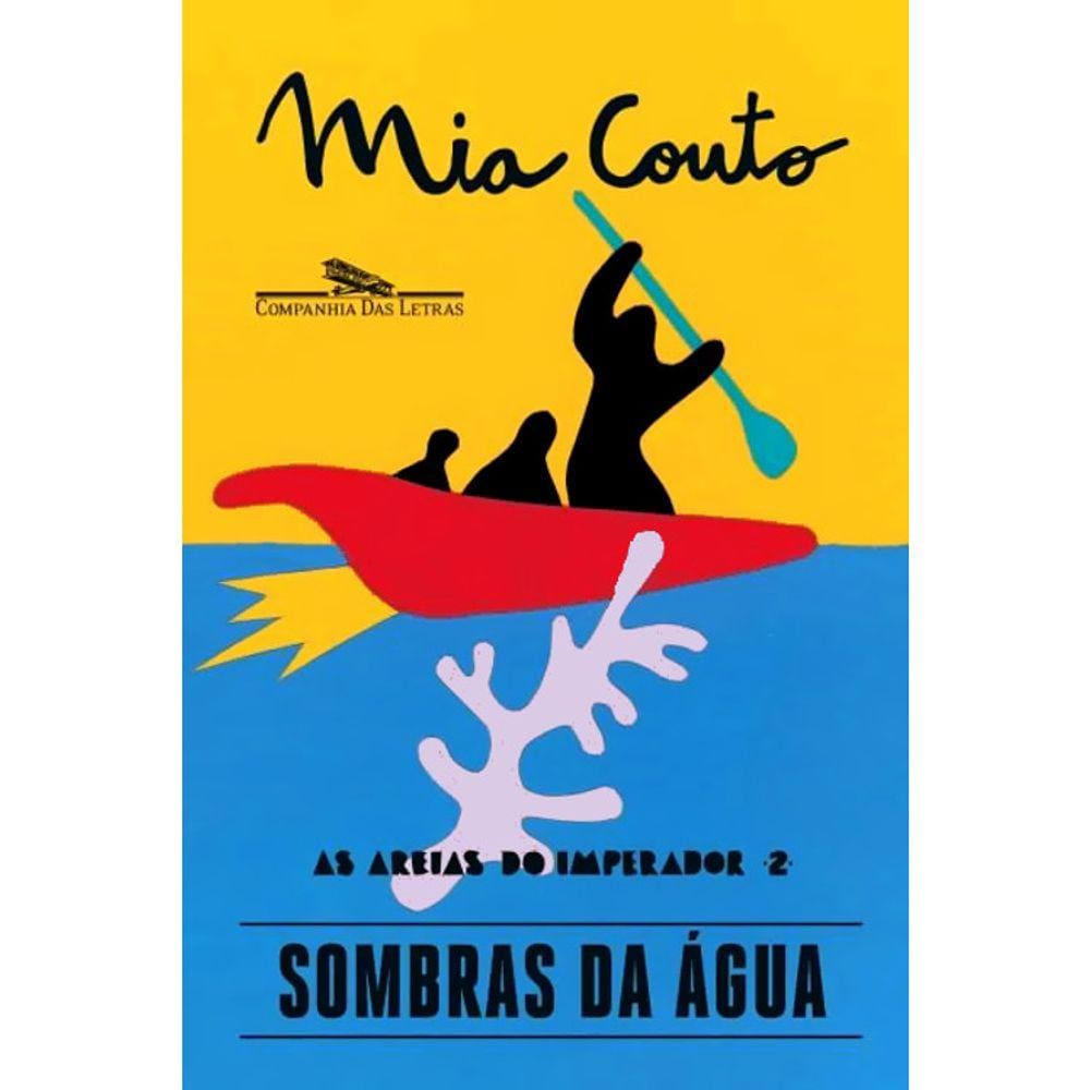 As Areias Do Imperador 2 Sombras Da Agua
