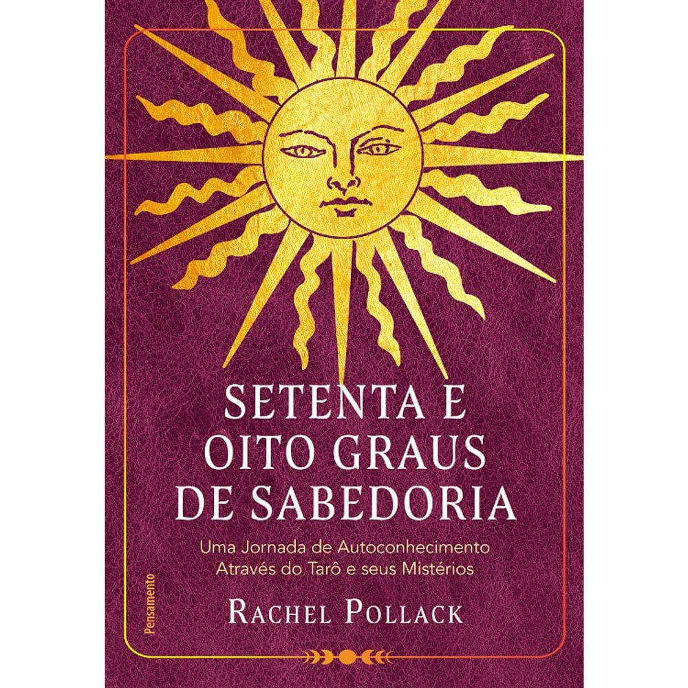 Setenta E Oito Graus De Sabedoria