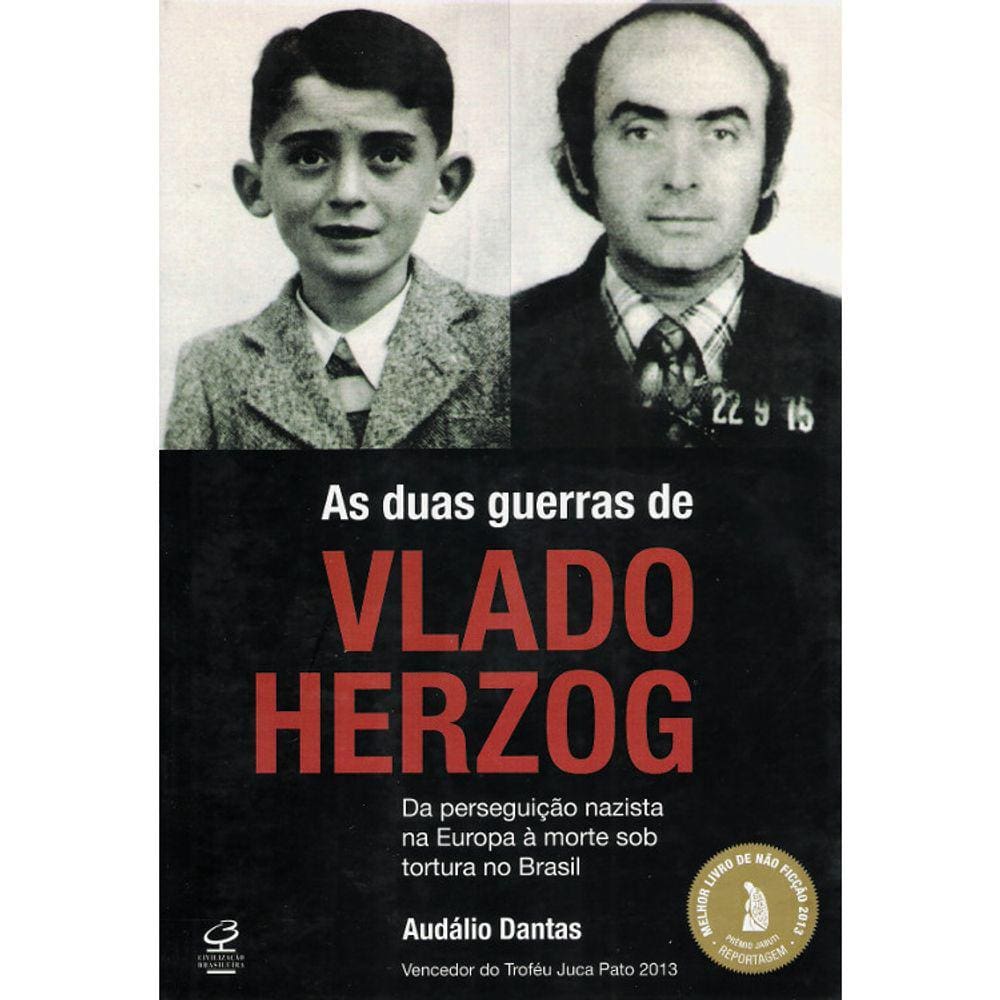 As Duas Guerras De Vlado Herzog