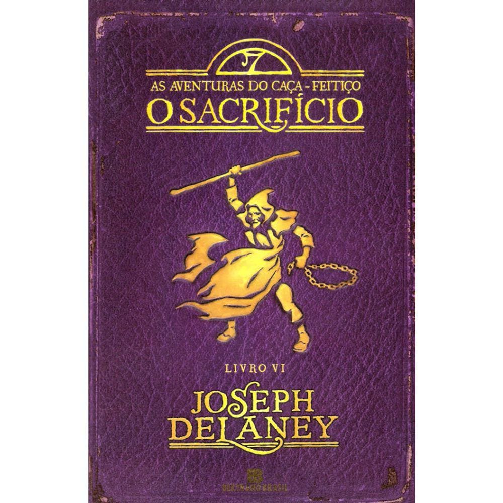 As Aventuras Do Caça-Feitiço - Vol 06 - O Sacrifício