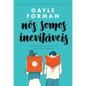 Nós Somos Inevitáveis - Algumas Histórias De Amor Estão Destinadas A Acontecer