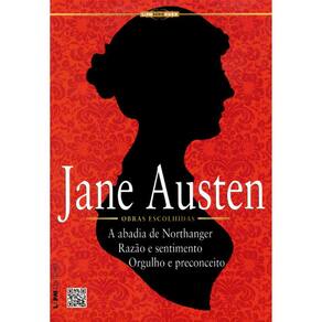 Jane Austen Obras Escolhidas - A Abadia De Northanger - Razão E Sentimento - Org