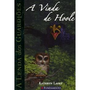 A Lenda Dos Guardiões - Vol 10 - A Vinda De Hoole