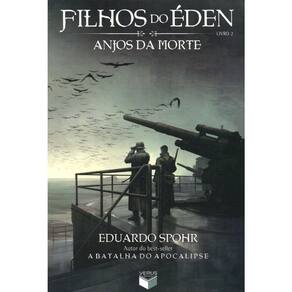Filhos Do Éden - Livro 2 - Anjos Da Morte