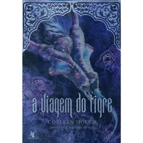 A Maldição Do Tigre - Livro 3 - A Viagem Do Tigre