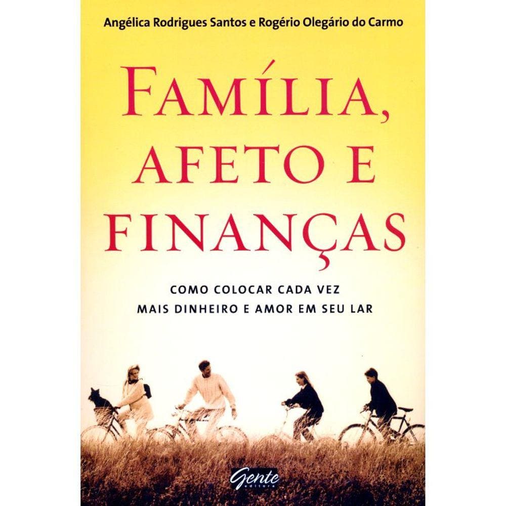 Família, Afeto E Finanças