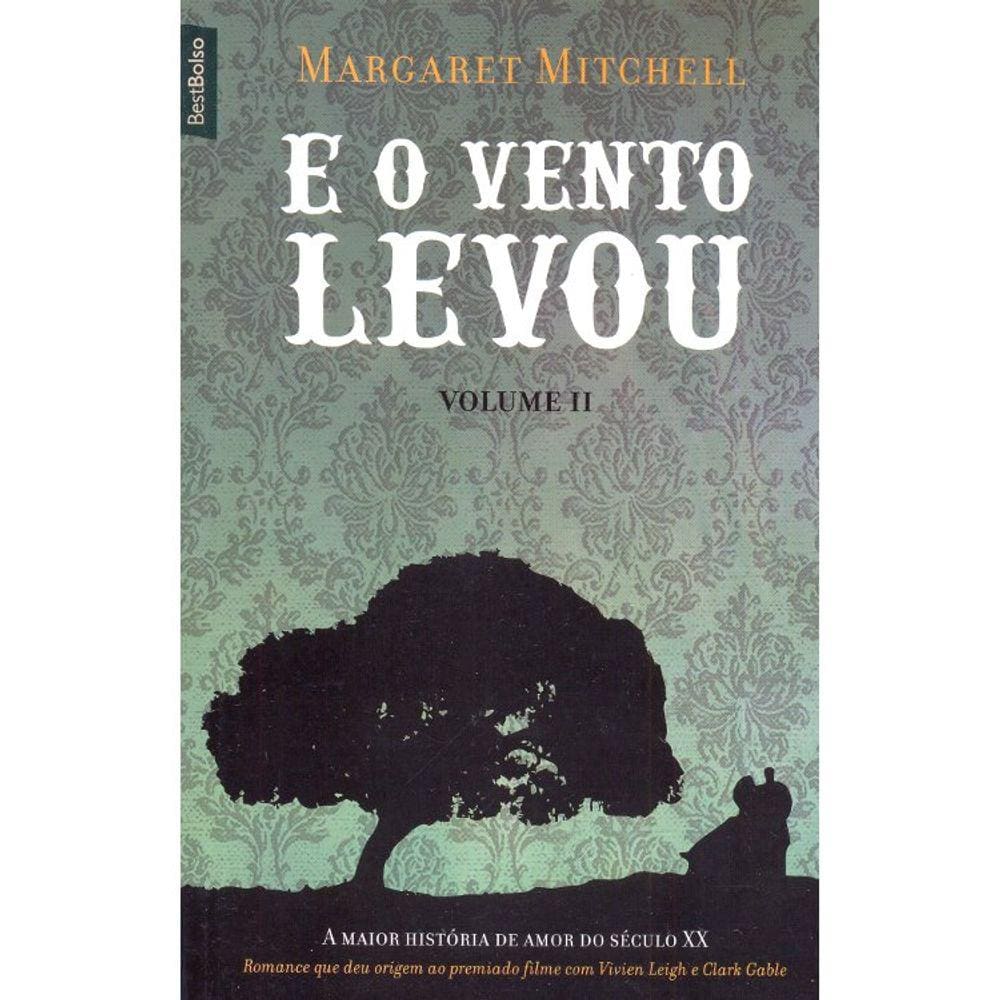 E O Vento Levou - Volume 2