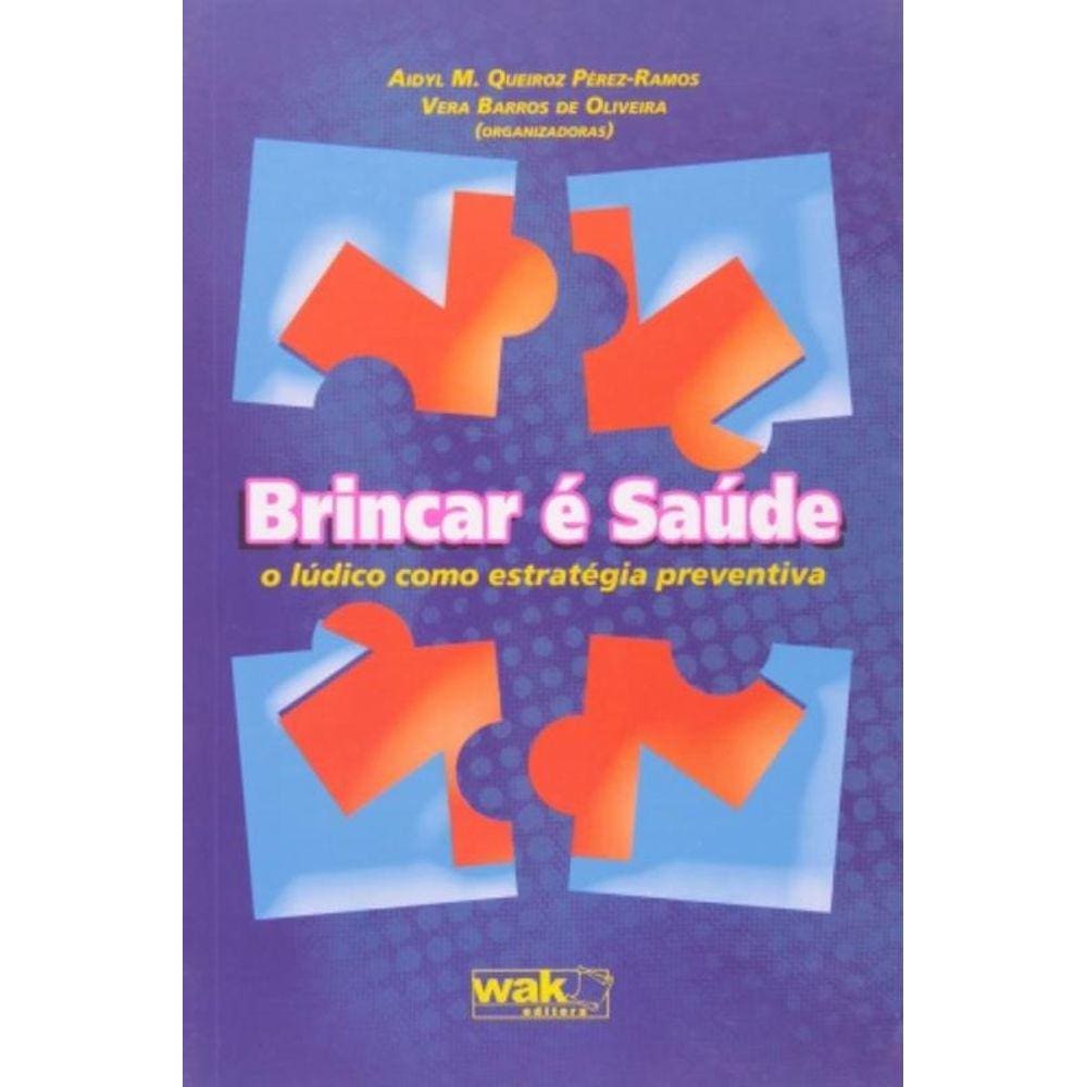 Brincar E Saude: O Ludico Como Estrategia Preventi