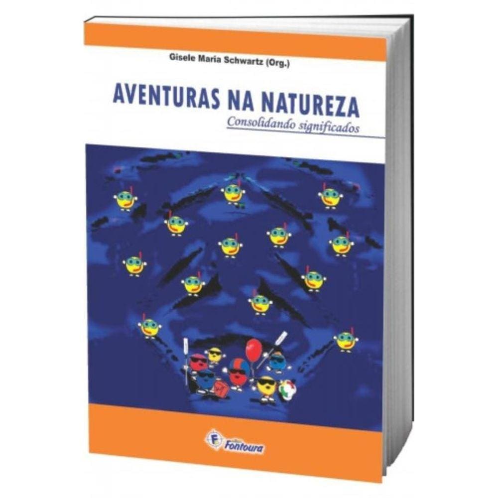 Aventuras Na Natureza: Consolidando Significados