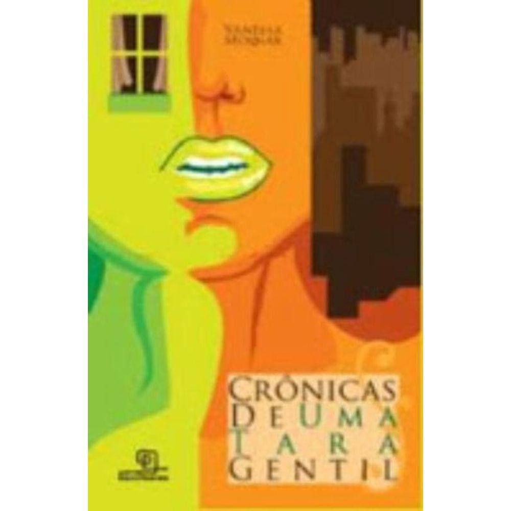Crônicas De Uma Tara Gentil
