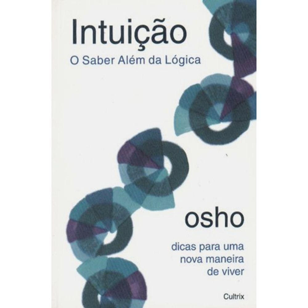Intuição - O Saber Além Da Logica
