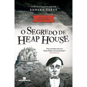 Crônicas Da Família Iremonger - Vol 1 - O Segredo De Heap House