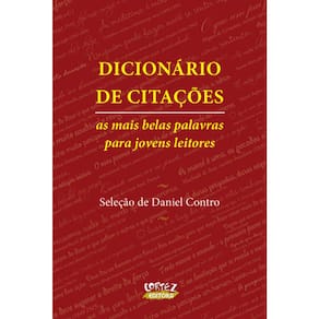 Dicionário De Citações - As Mais Belas Palavras Para Jovens Leitores