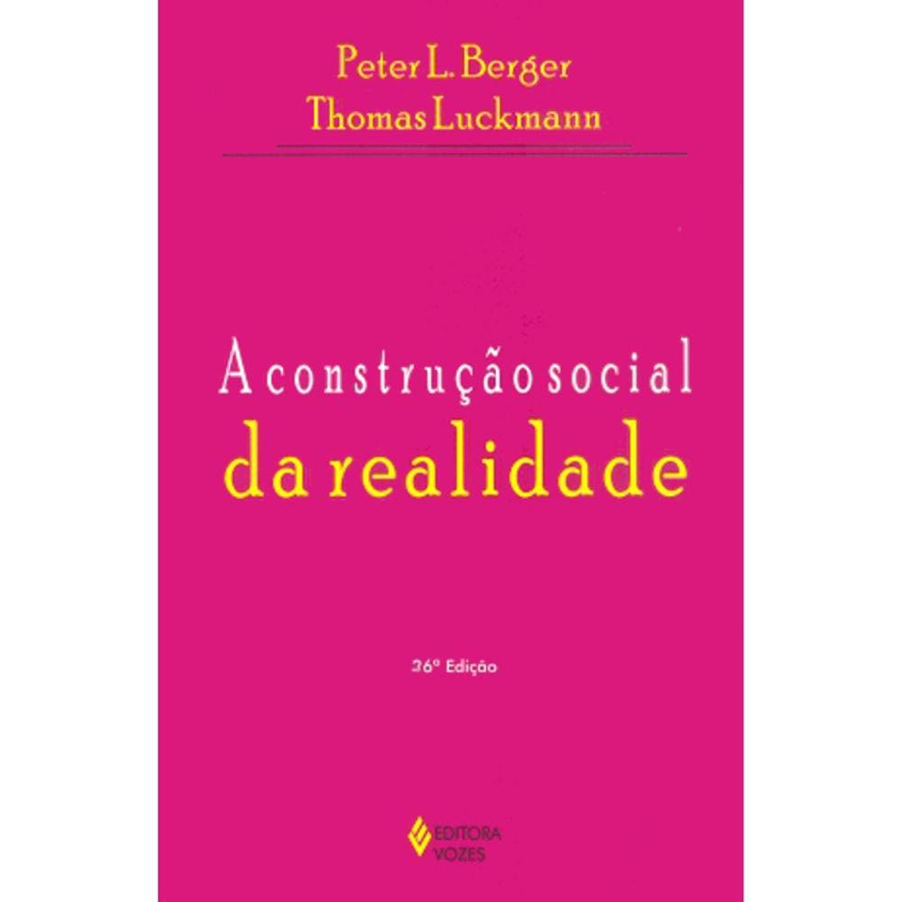 A Construção Social Da Realidade