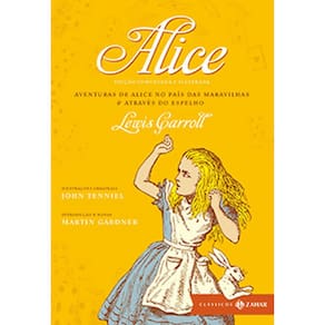 Aventuras De Alice No Pais Das Maravilhas E Atrás Do Espelho - Ed. Comentada E Ilustrada