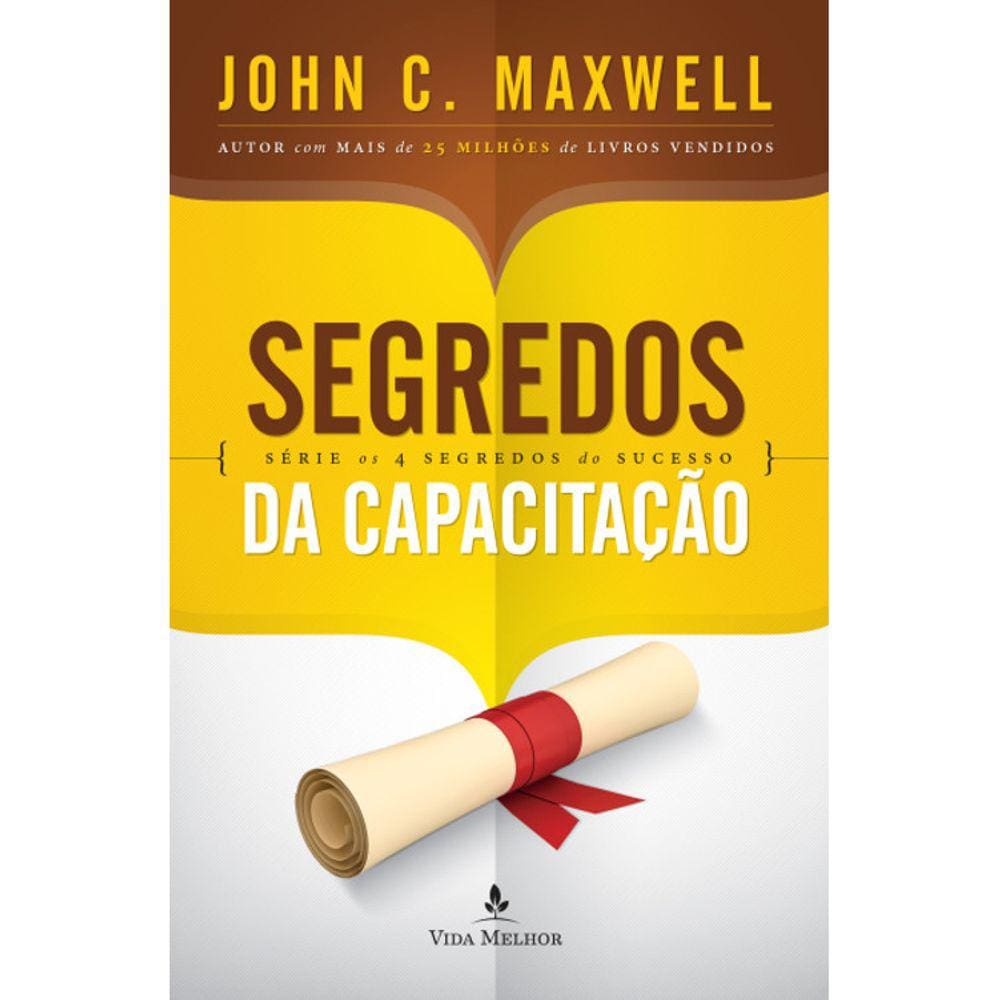 Os 4 Segredos Do Sucesso - Segredos Da Capacitação