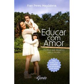 Educar Com Amor